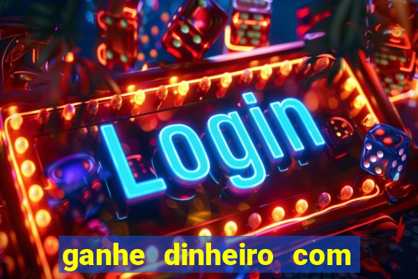 ganhe dinheiro com jogos online